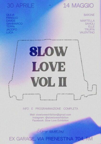 Slow Love Exhibition (Vol. II)