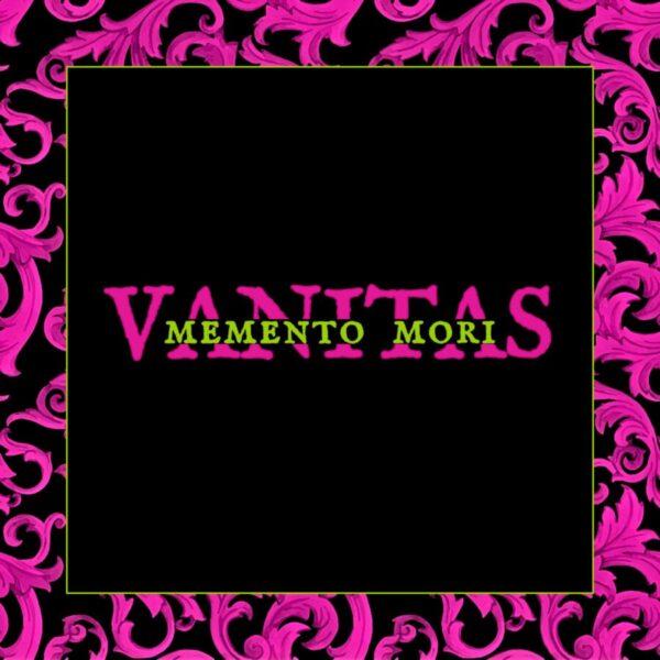 Vanitas - Memento Mori