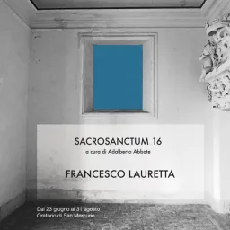 SACROSANCTUM#16     FRANCESCO LAURETTa