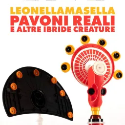 Leonella Masella -  Pavoni reali e altre ibride creature