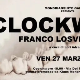 ClockWork - personale di Franco LoSvizzero