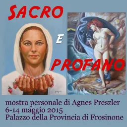 Sacro e profano - personale di Agnes Preszler