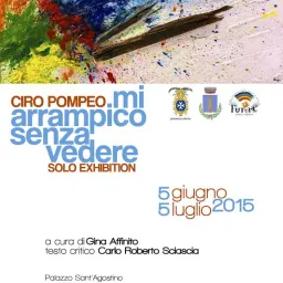 Ciro Pompeo mi arrampico senza vedere. Solo Exhibition