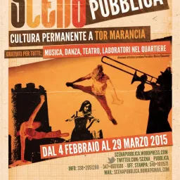 Continuano gli spettacoli di Scena Pubblica - cultura permanente a Tor Marancia