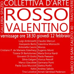 "ROSSO VALENTINO" collettiva d'Arte dal 12 al 20 febbraio 2015