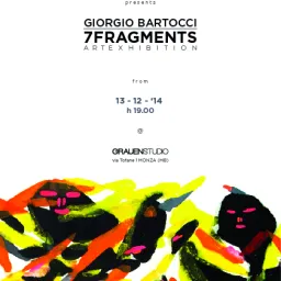 Giorgio Bartocci  '7 Fragments' art-show @ Grauen Studio