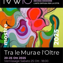 Tra le Mura e l'Oltre Rome Art Week