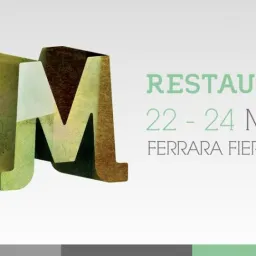 RESTAURO-MUSEI – XXIV Edizione – 22/24 Marzo – Ferrara Fiere