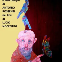 LA SCRITTURA DI  NOCENTINI RACCONTATA DA POSSENTI