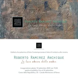 La Galleria Accademica presenta Roberto Ramirez Anchique. La