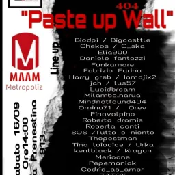 "PASTE-Up Wall" Metropoliz