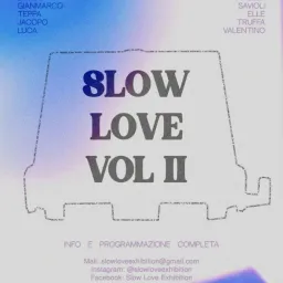 Slow Love Exhibition (Vol.II)
