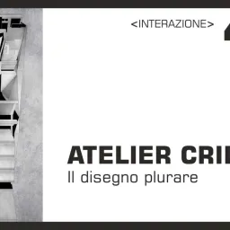 ATELIER CRILO - il disegno plurale