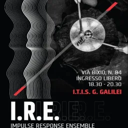 I.R.E. – PERCORSI SONORI TRA ARTE E TECNOLOGIA