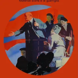 Lenin in Campo Boario. Materiali d'arte e di guerriglia