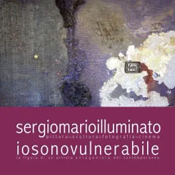 SERGIO MARIO ILLUMINATO: IOSONOVULNERABILE