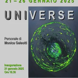 UNIVERSE - Personale di Monica Galeotti a Roma